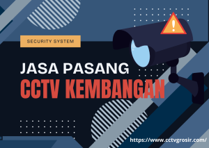 jasa pasang cctv kembangan