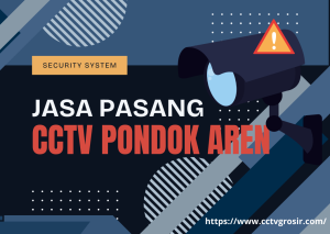 jasa pasang cctv pondok aren